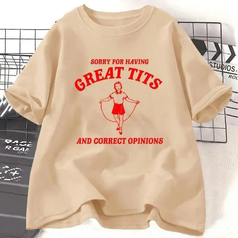 Sorry for Having Great Tits T Shirt - MiamiTeenyWeenyBikini.Com