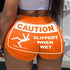 Caution Slippery When Wet