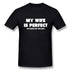 My Wife Is Perfect She Bought Me This Shirt - MiamiTeenyWeenyBikini.Com