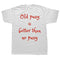 Old Pussy Is Better Than No Pussy T-Shirt - MiamiTeenyWeenyBikini.Com