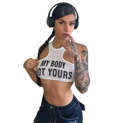 My Body Not Yours Crop Top - MiamiTeenyWeenyBikini.Com