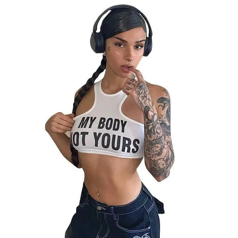 My Body Not Yours Crop Top - MiamiTeenyWeenyBikini.Com