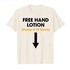Free Hand Lotion Pump 5-10 Times T-Shirt - MiamiTeenyWeenyBikini.Com
