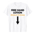 A white short-sleeve crewneck t-shirt with a humorous graphic print reading 'FREE HAND LOTION (Pump 5-10 times)' in black and orange text, accompanied by a large black arrow pointing downwards.