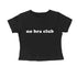 No Bra Club Crop Top