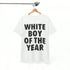 WHITE BOY OF THE YEAR T Shirt - MiamiTeenyWeenyBikini.Com
