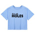 Ruin My Holes Crop Tee - MiamiTeenyWeenyBikini.Com