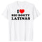 I Love Big Booty Latinas T Shirt - MiamiTeenyWeenyBikini.Com