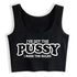 I've Got The Pussy - MiamiTeenyWeenyBikini.Com