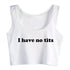 I Have No Tits Top - MiamiTeenyWeenyBikini.Com