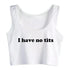 I Have No Tits Top - MiamiTeenyWeenyBikini.Com