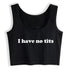 I Have No Tits Top