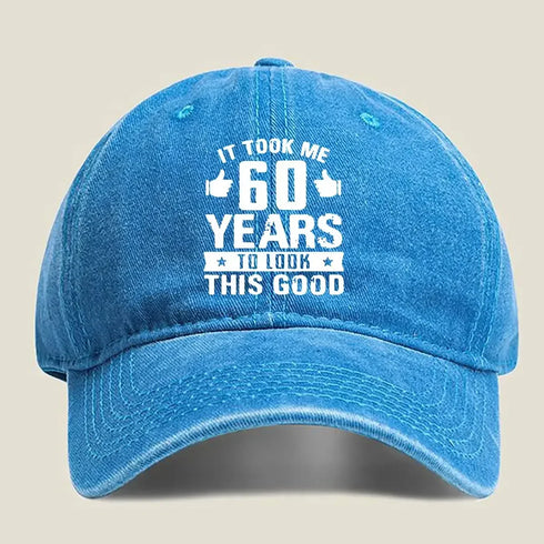 It Took Me 60 Years To Look This Good Baseball Cap - MiamiTeenyWeenyBikini.Com