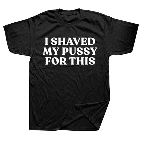 I Shaved My Pussy For This T Shirt - miamiteenyweenybikini.com