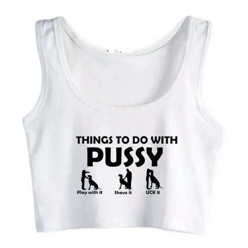 Things To Do With Pussy Tank Top - MiamiTeenyWeenyBikini.Com