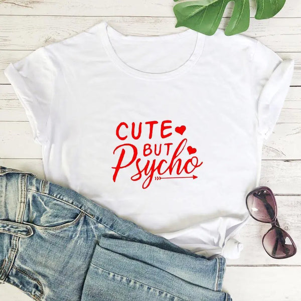 Cute But Psycho T Shirt - MiamiTeenyWeenyBikini.Com
