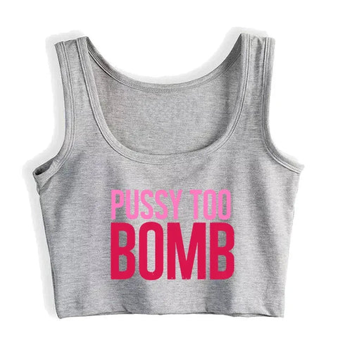 Pussy Too Bomb Crop Top - MiamiTeenyWeenyBikini.Com