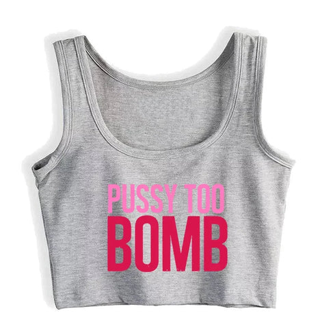 Pussy Too Bomb Crop Top - MiamiTeenyWeenyBikini.Com