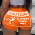 Caution Slippery When Wet