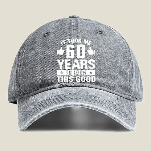 It Took Me 60 Years To Look This Good Baseball Cap - MiamiTeenyWeenyBikini.Com