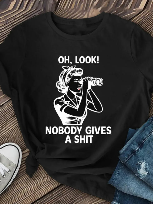 Oh Look Nobody Gives A Shit Tee - MiamiTeenyWeenyBikini.Com