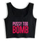 Pussy Too Bomb Crop Top - MiamiTeenyWeenyBikini.Com