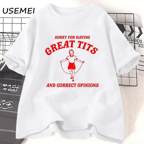 Sorry for Having Great Tits T Shirt - MiamiTeenyWeenyBikini.Com