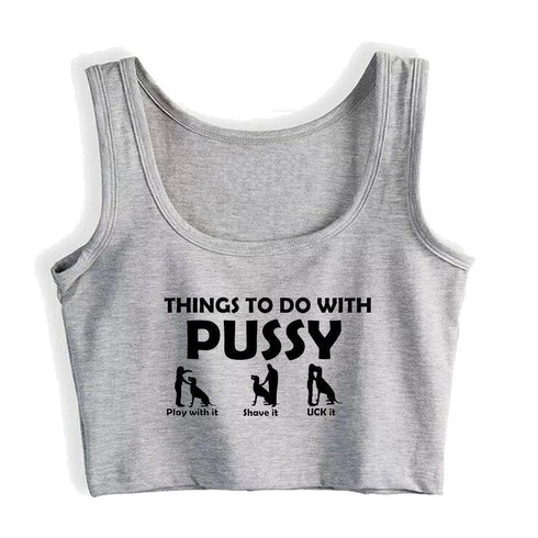 Things To Do With Pussy Tank Top - MiamiTeenyWeenyBikini.Com