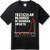 Men's Testicular Injury in Women's Sports Chart Tee - MiamiTeenyWeenyBikini.Com