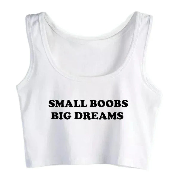 Small Boobs Big Dreams Crop Top - MiamiTeenyWeenyBikini.Com