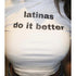 Latinas Do It Better