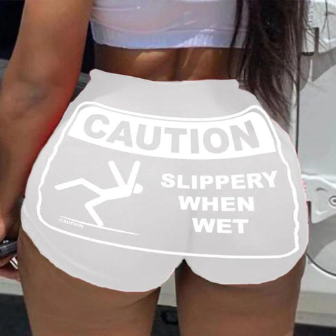 Caution Slippery When Wet