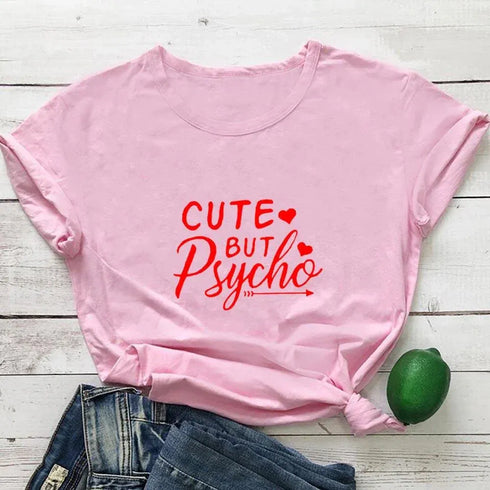 Cute But Psycho T Shirt - MiamiTeenyWeenyBikini.Com