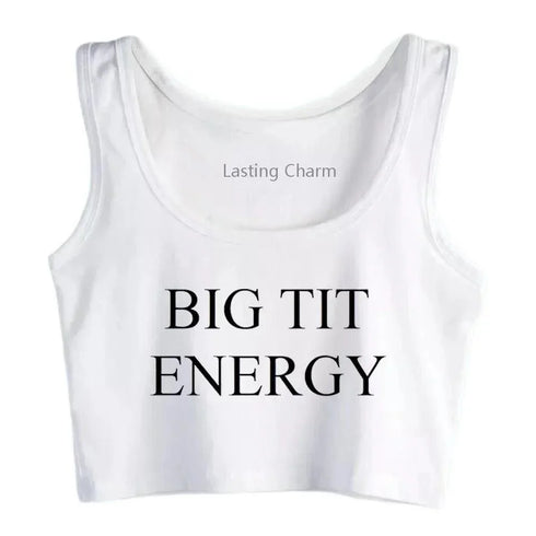 Big Tit Energy Crop Top - MiamiTeenyWeenyBikini.Com