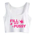 Fill My Pussy Crop Top - MiamiTeenyWeenyBikini.Com