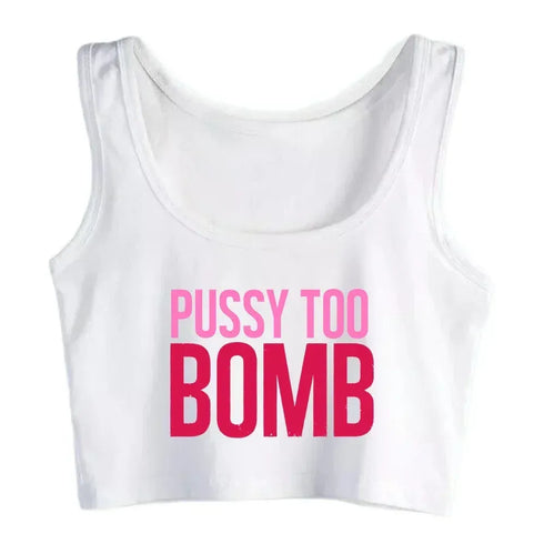 Pussy Too Bomb Crop Top - MiamiTeenyWeenyBikini.Com