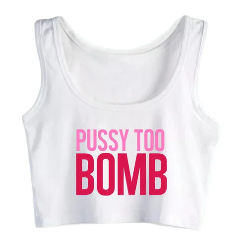 Pussy Too Bomb Crop Top - MiamiTeenyWeenyBikini.Com
