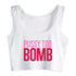 Pussy Too Bomb Crop Top - MiamiTeenyWeenyBikini.Com