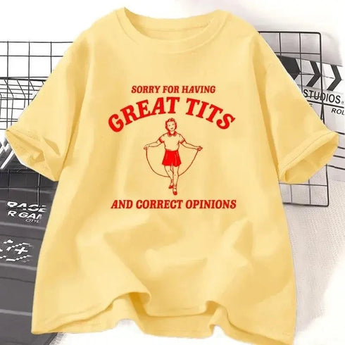 Sorry for Having Great Tits T Shirt - MiamiTeenyWeenyBikini.Com
