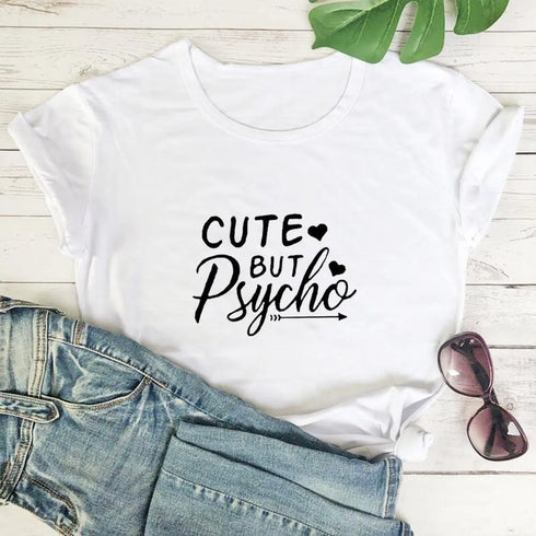 Cute But Psycho T Shirt - MiamiTeenyWeenyBikini.Com