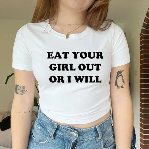 Eat Your Girl Out or I Will Tee - MiamiTeenyWeenyBikini.Com