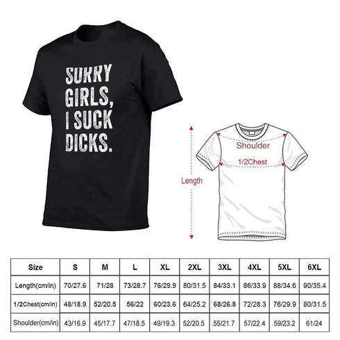 Sorry Girls I Suck Dicks T-Shirt - MiamiTeenyWeenyBikini.Com