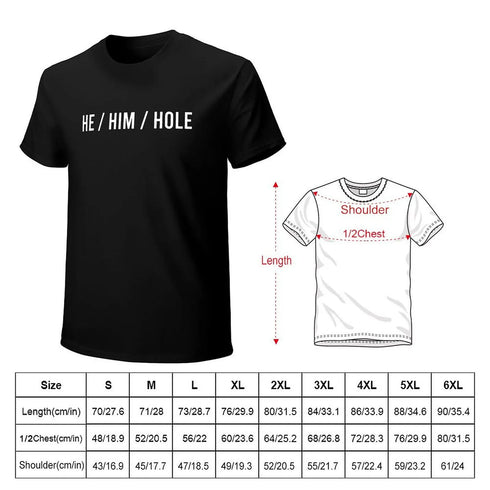 He Him Hole Tee Shirt - MiamiTeenyWeenyBikini.Com