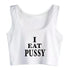 I Eat Pussy Tank Top - MiamiTeenyWeenyBikini.Com