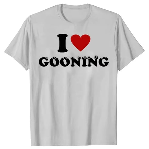 I Love Gooning Tee Shirt