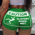 Caution Slippery When Wet