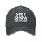 Shit Show Supervisor Baseball Cap
