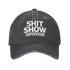 Shit Show Supervisor Baseball Cap - MiamiTeenyWeenyBikini.Com