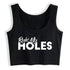 Ruin My Holes Crop Top