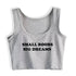 Small Boobs Big Dreams Crop Top - MiamiTeenyWeenyBikini.Com